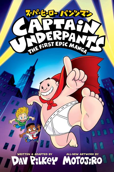 Captain Underpants Manga Vol. 1: The First Epic Manga – Scholastic