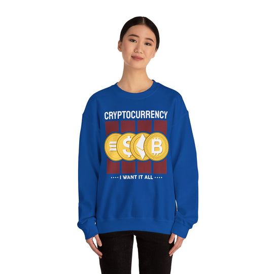 Cryptocurrency I Want it All Unisex Heavy Blend™ Crewneck Sweatshirt