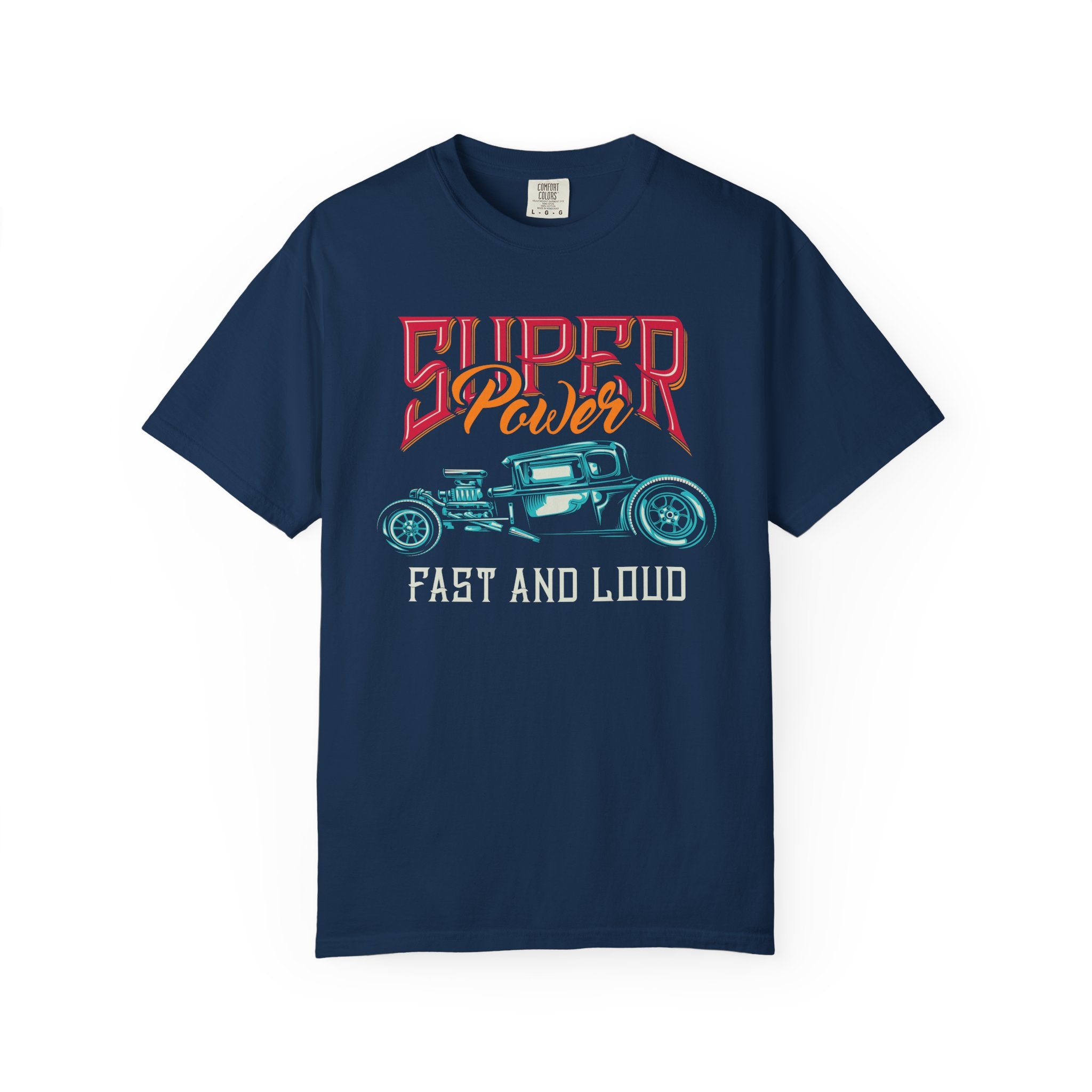 Vintage Hot Rod T-Shirt — "Super Power: Fast and Loud" Car Graphic