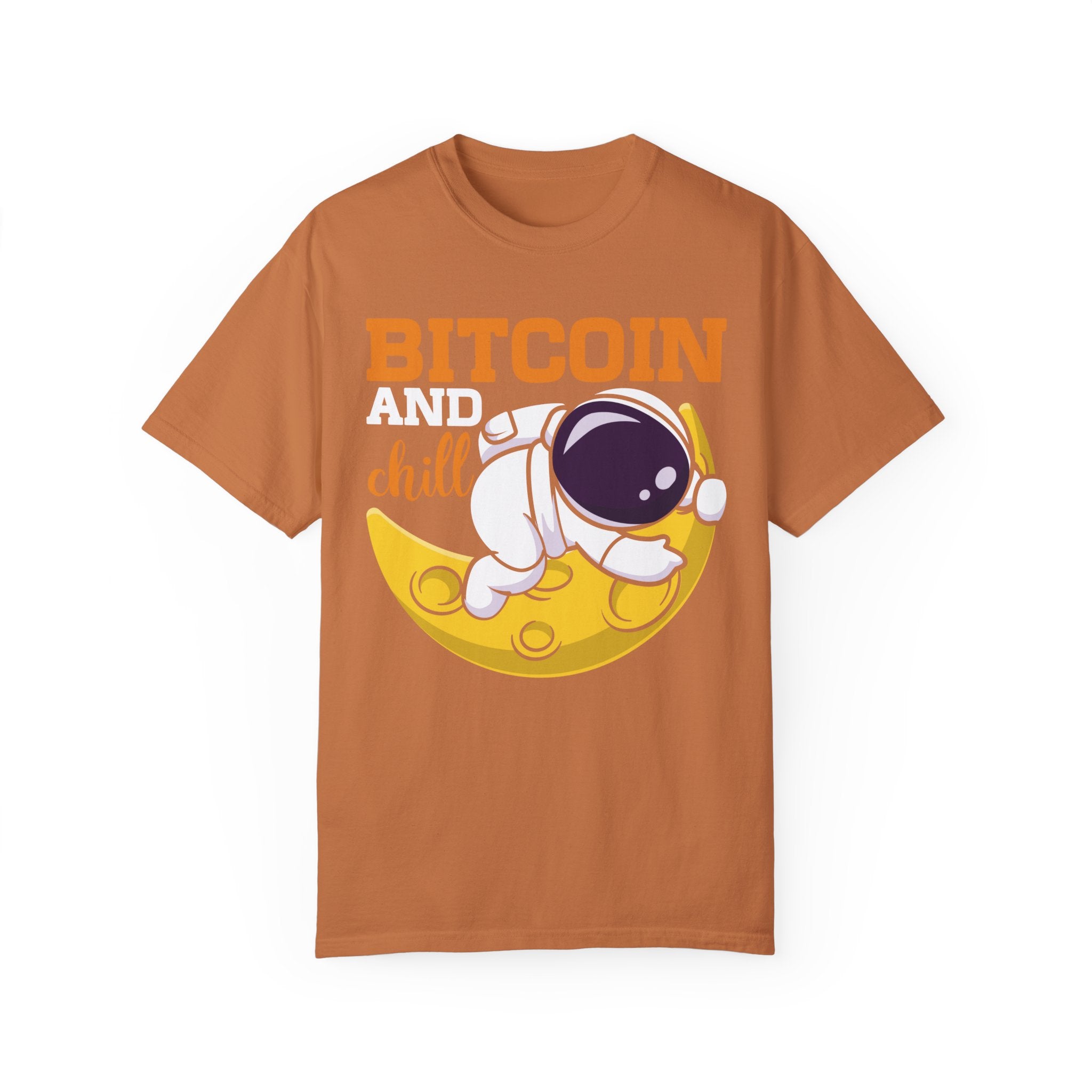 BraggerSwine Unisex Garment-Dyed T-Shirt - Bitcoin And Chill