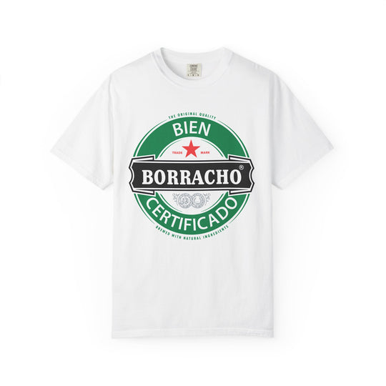 'Bien Borracho Certificado' Graphic T-Shirt