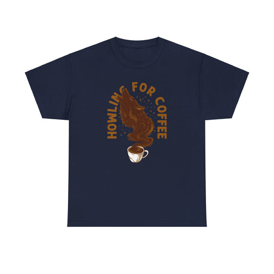 Howling For Coffee Unisex Heavy Cotton Tee