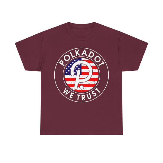 Polkadot We Trust Unisex Heavy Cotton Tee