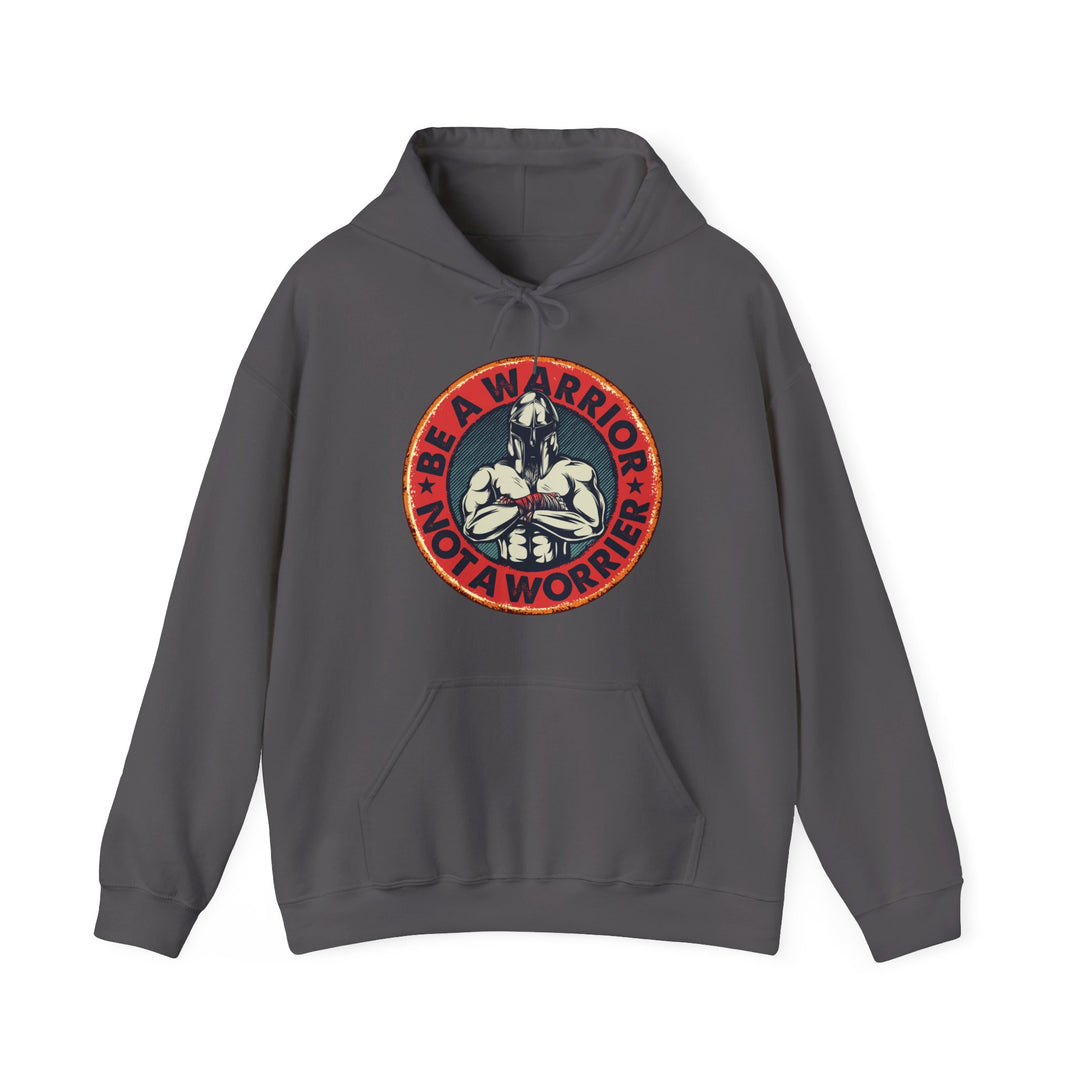 Be A Warrior Not A Worrier Unisex Heavy Blend™ Hooded Sweatshirt