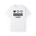 BraggerSwine Unisex Garment-Dyed T-Shirt - One Life