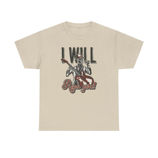 I Will Rock You Unisex Heavy Cotton Tee