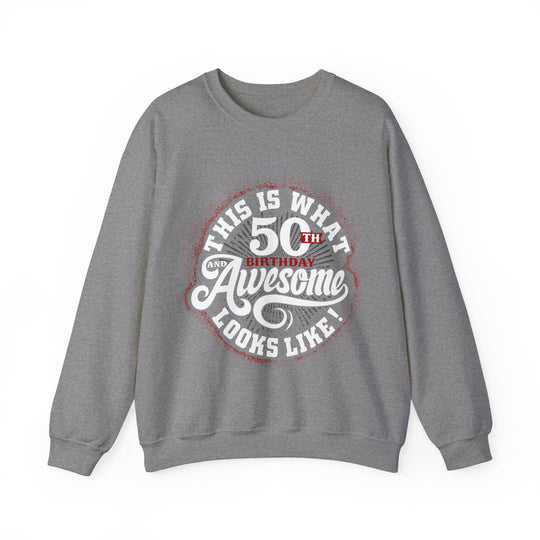 This Is What 50 Looks Like Unisex Heavy Blend™ Crewneck Sweatshirt