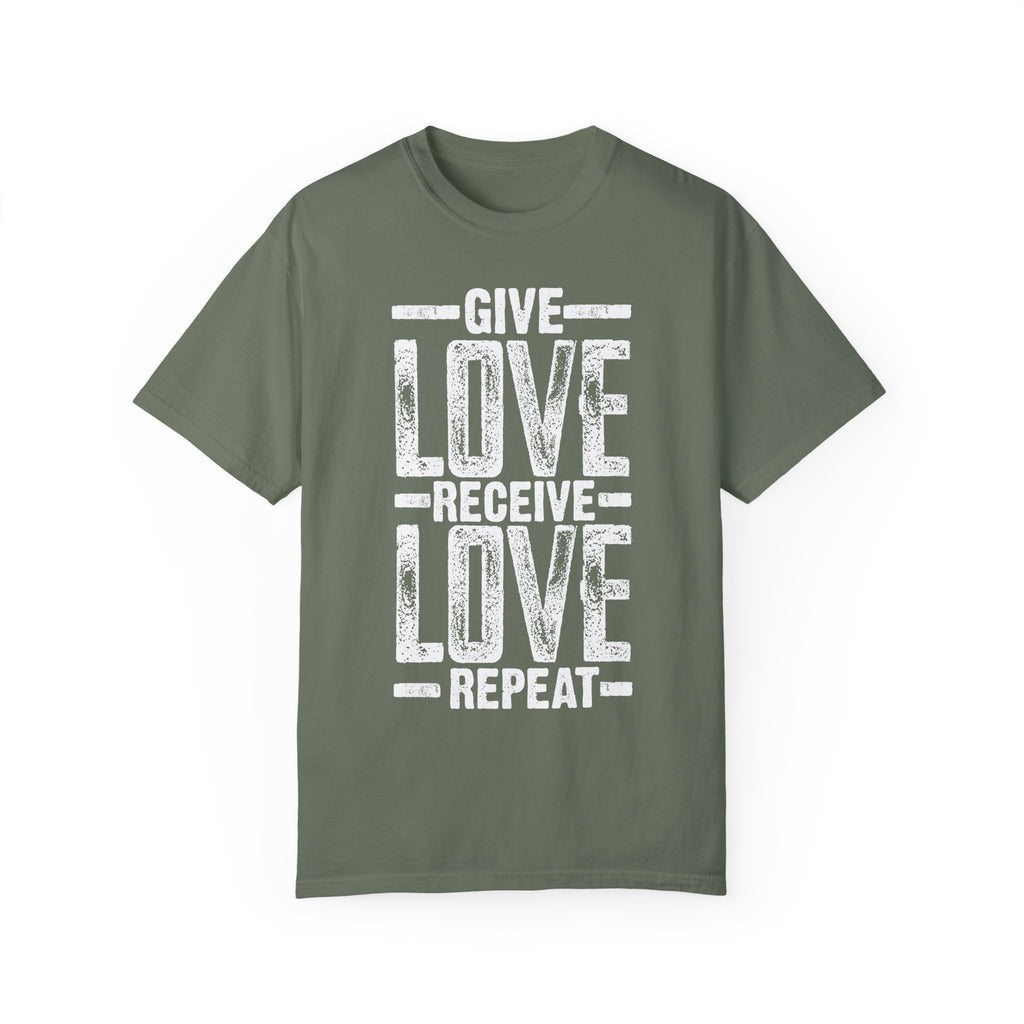 BraggerSwine Unisex Garment-Dyed T-Shirt - Give Love, Receive Love, Repeat