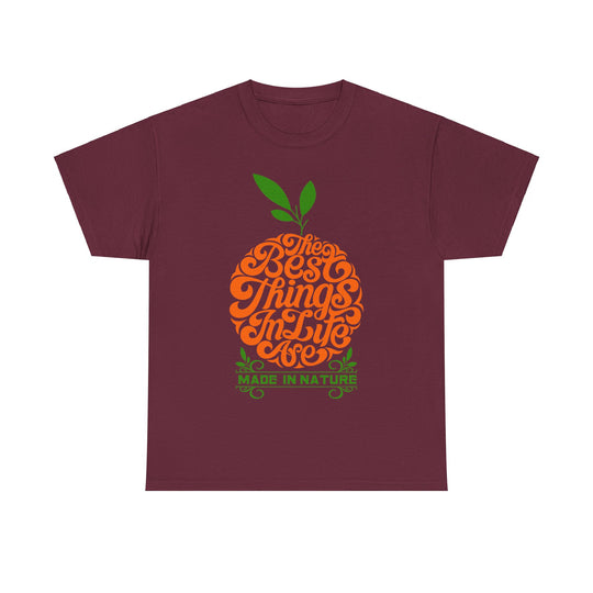 The Best Things In Life Are Made In Nature Unisex Heavy Cotton Tee