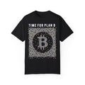 BraggerSwine Unisex Garment-Dyed T-Shirt - Time For Plan Bitcoin