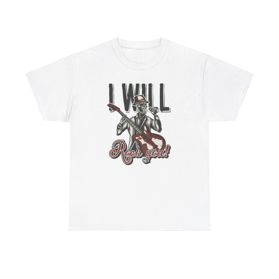 I Will Rock You Unisex Heavy Cotton Tee