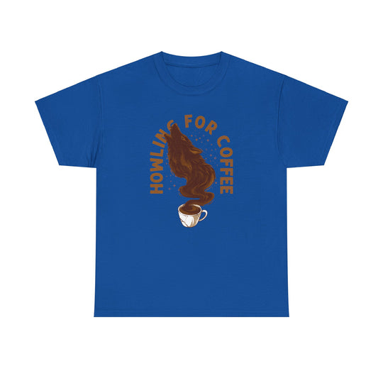 Howling For Coffee Unisex Heavy Cotton Tee