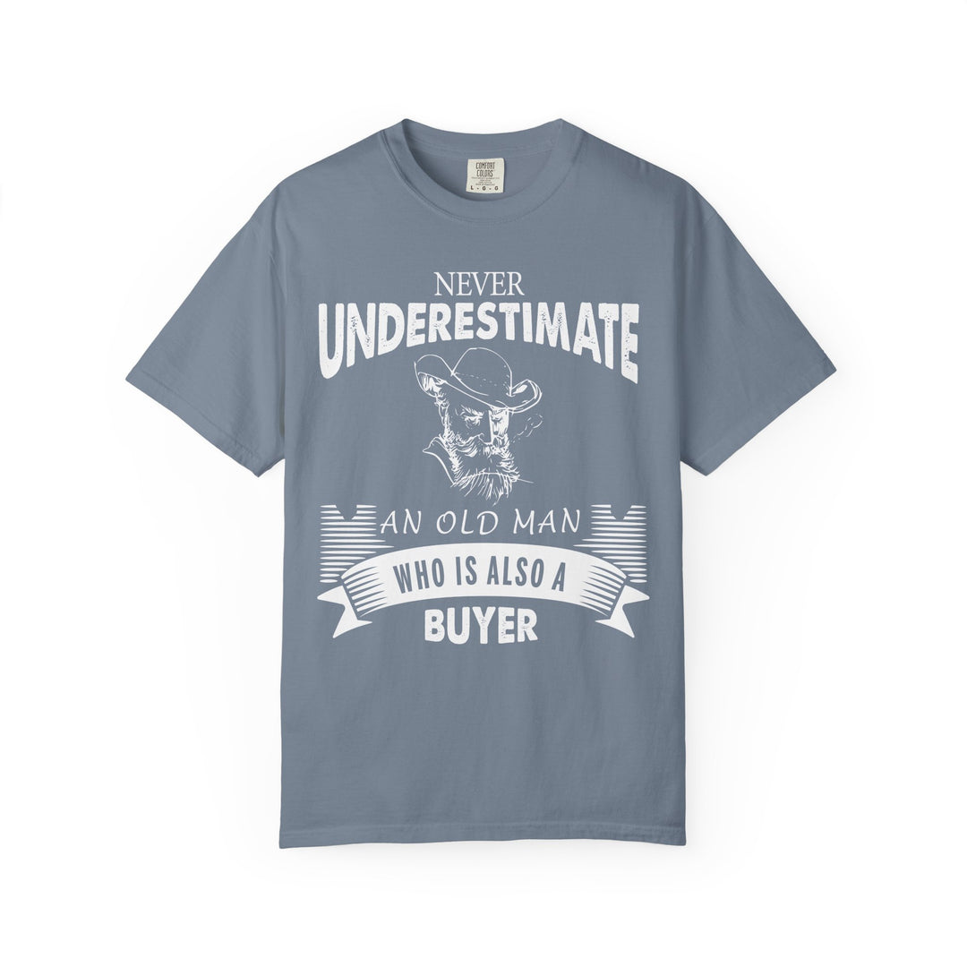 T-Shirt — "Never Underestimate An Old Man Who Is Also A Buyer" Vintage Buyer Graphic Tee