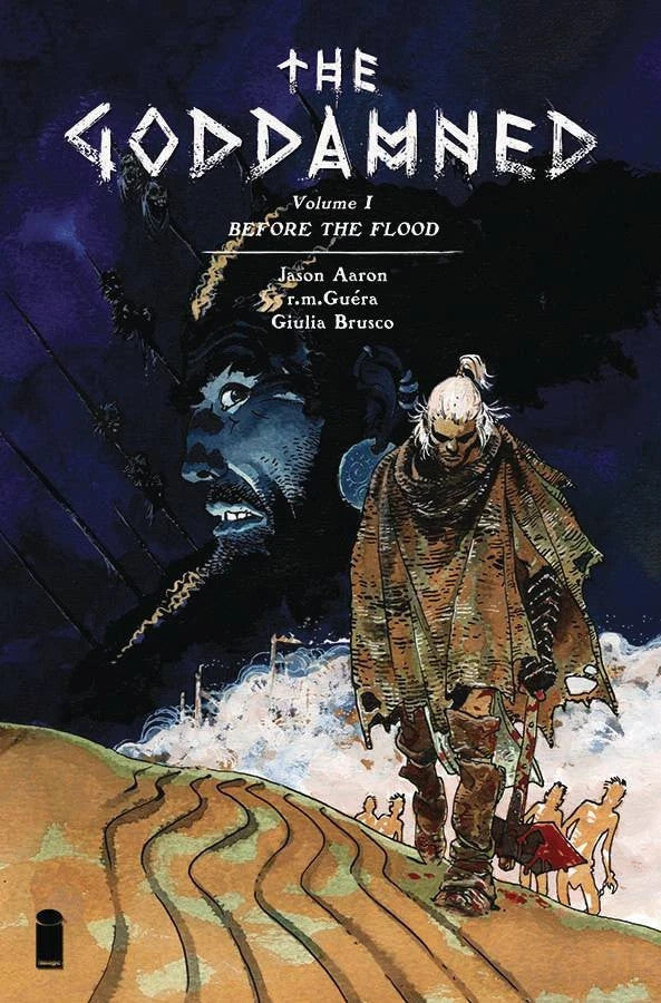 THE GODDAMNED VOL 1 BEFORE THE FLOOD TPB Jason Aaron RM Guera Image