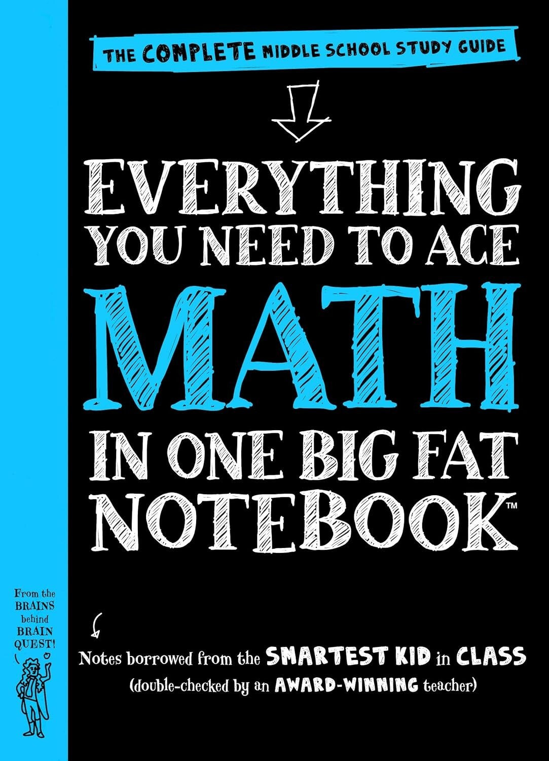 Ace Middle School Math: The Complete Study Guide in One Big Fat Notebook