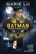 BATMAN NIGHTWALKER TPB Graphic Novel Marie Lu Stuart Moore DC Ink YA