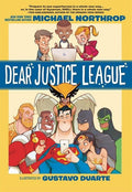 DEAR JUSTICE LEAGUE TPB DC Comics Michael Northrop Gustavo Duarte Graphic Novel
