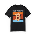 BraggerSwine Unisex Garment-Dyed T-Shirt - Buy The Dip