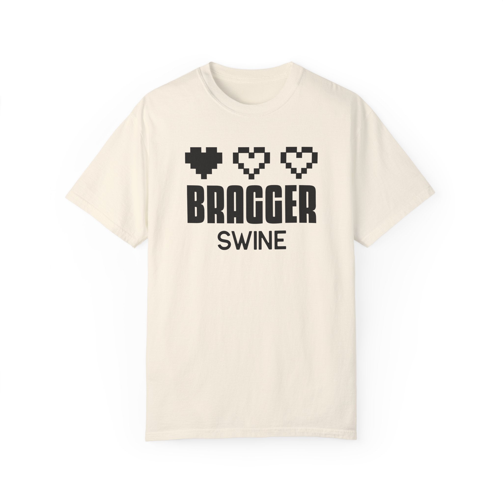 BraggerSwine Unisex Garment-Dyed T-Shirt - One Life