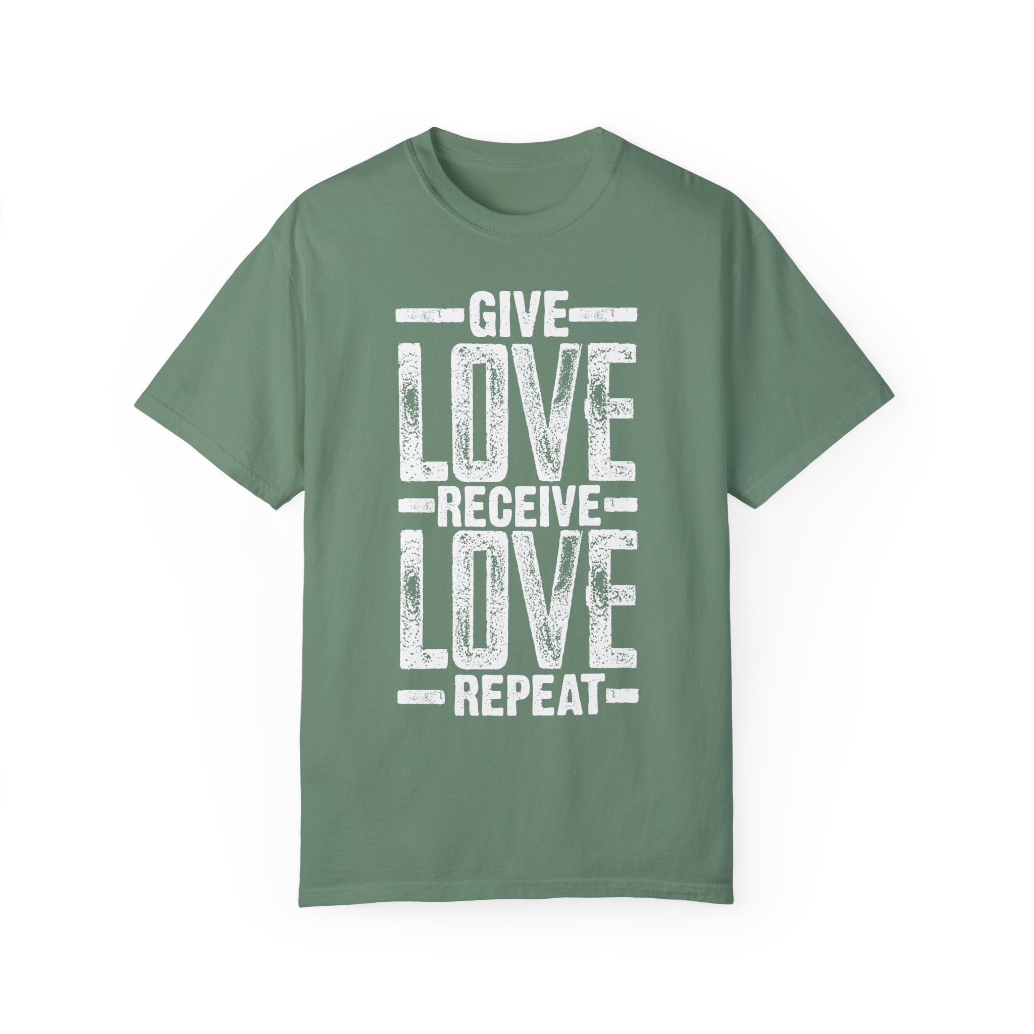 BraggerSwine Unisex Garment-Dyed T-Shirt - Give Love, Receive Love, Repeat