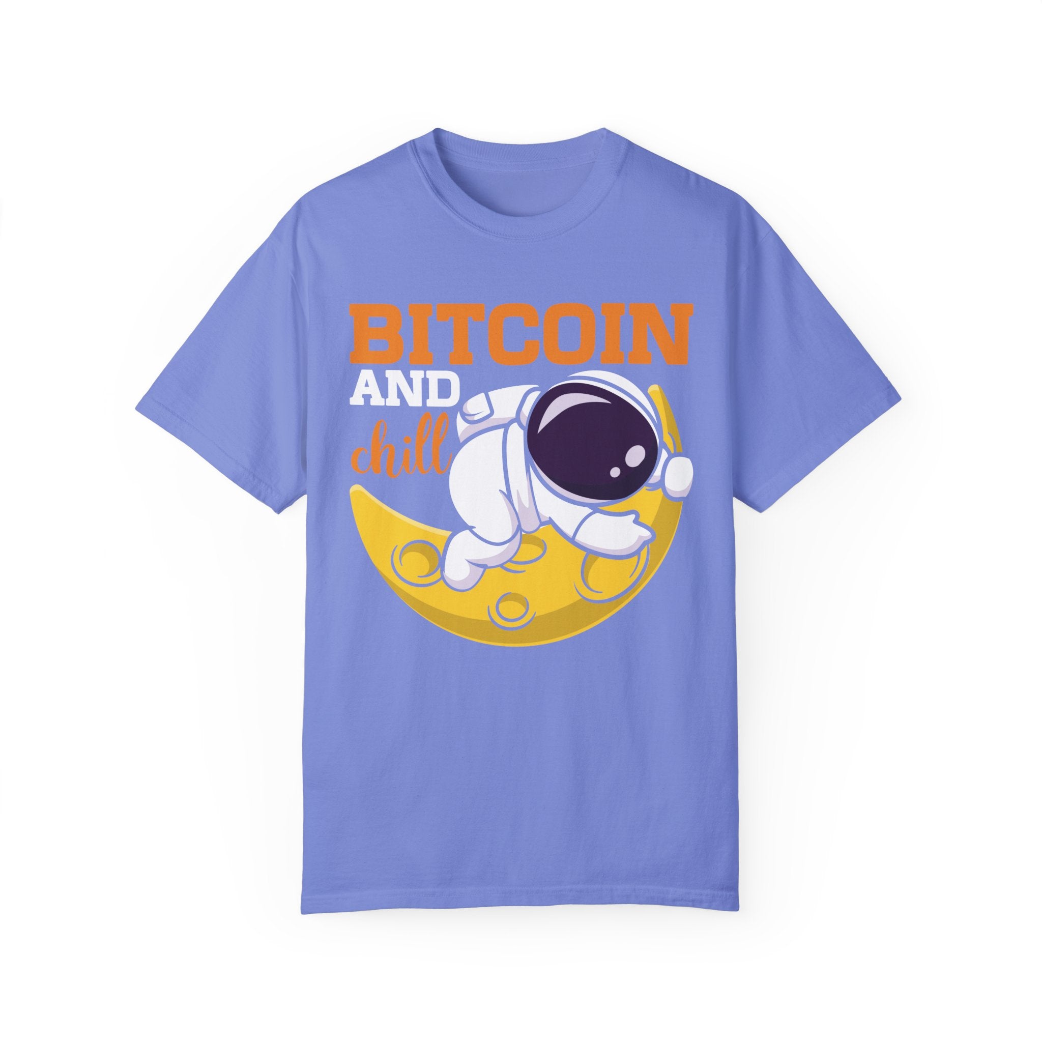 BraggerSwine Unisex Garment-Dyed T-Shirt - Bitcoin And Chill