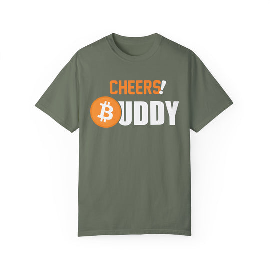 BraggerSwine Unisex Garment-Dyed T-Shirt - Cheers Bitcoin Buddy!