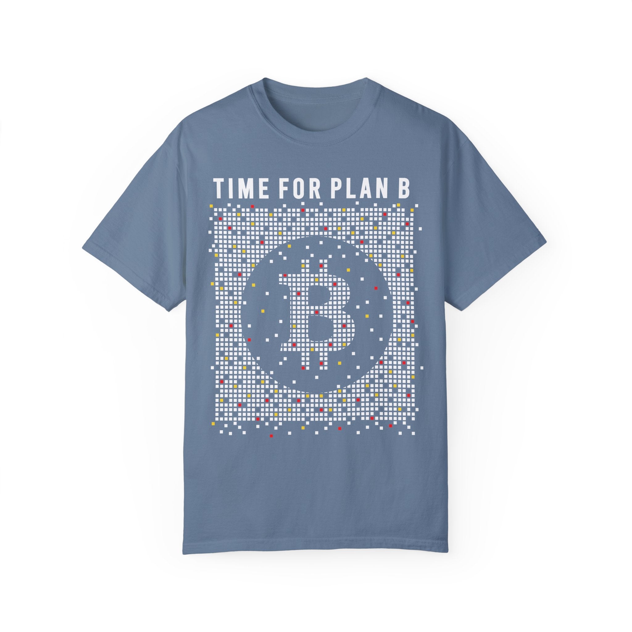 BraggerSwine Unisex Garment-Dyed T-Shirt - Time For Plan Bitcoin