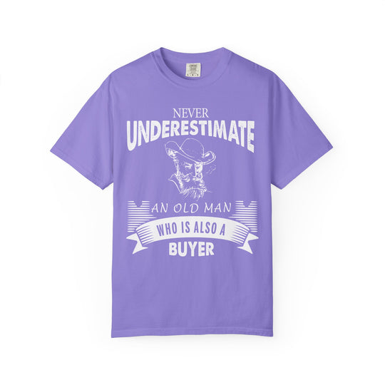 T-Shirt — "Never Underestimate An Old Man Who Is Also A Buyer" Vintage Buyer Graphic Tee