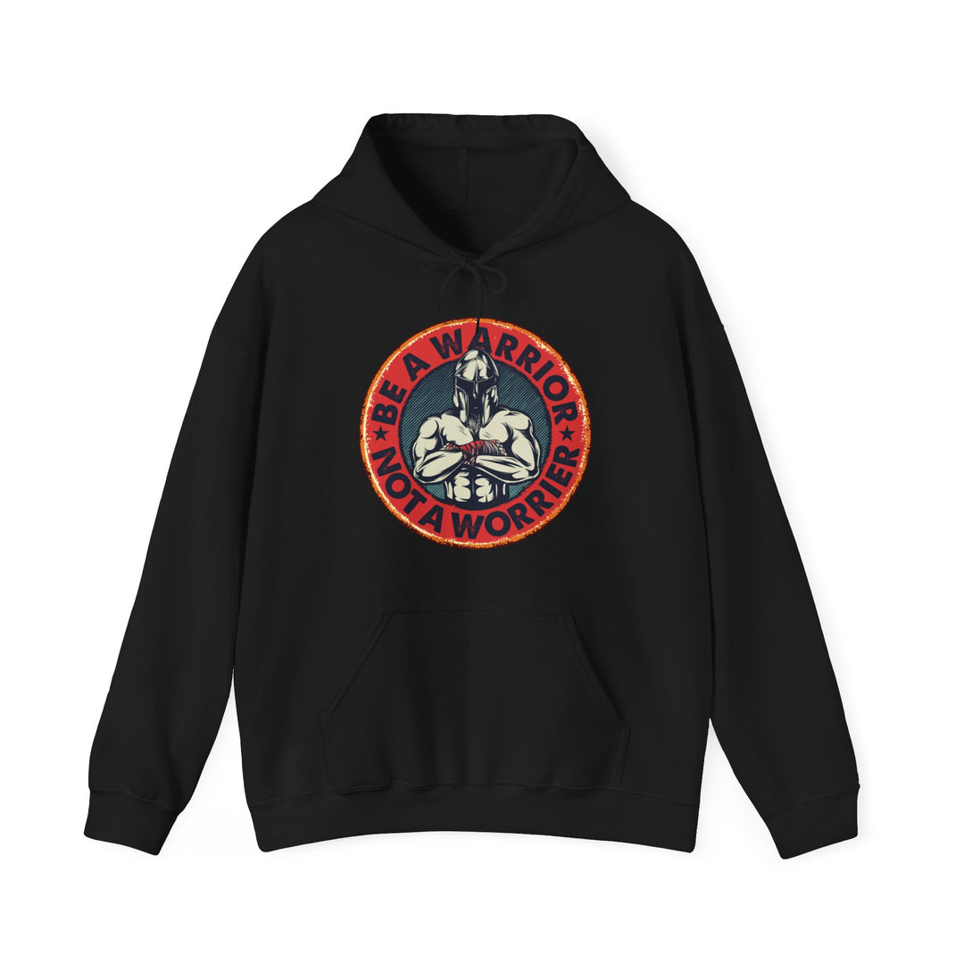 Be A Warrior Not A Worrier Unisex Heavy Blend™ Hooded Sweatshirt