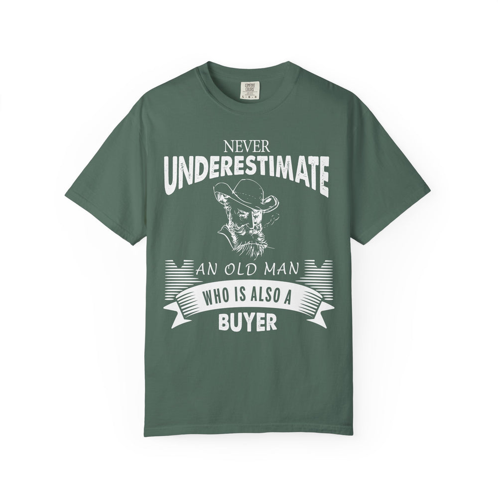 T-Shirt — "Never Underestimate An Old Man Who Is Also A Buyer" Vintage Buyer Graphic Tee