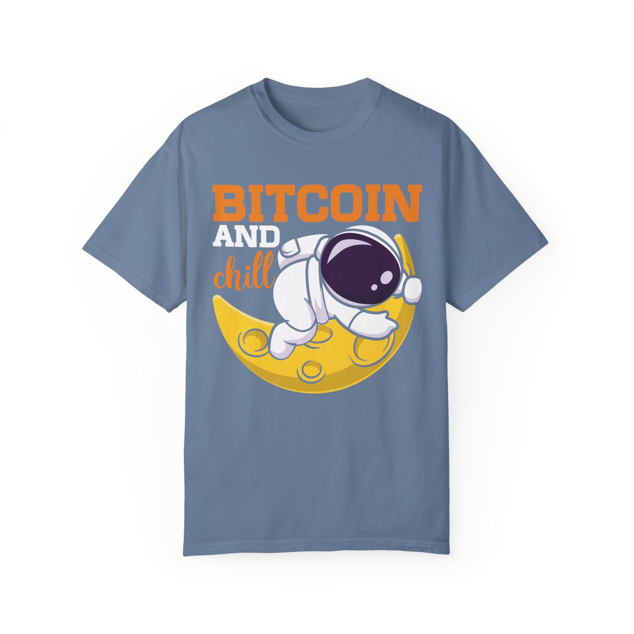 BraggerSwine Unisex Garment-Dyed T-Shirt - Bitcoin And Chill